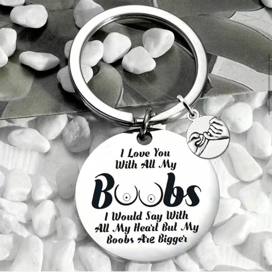 Love you with all my boobs Metal Keyring