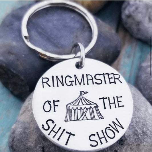 Ring Master of the shit show Metal Keyring