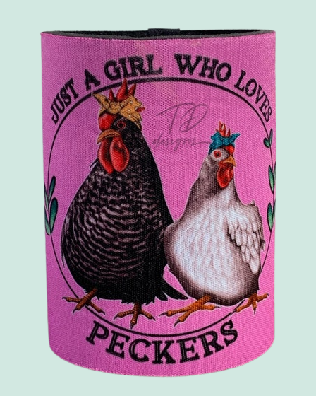Just a girl who likes peckers stubby can holder