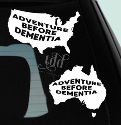 Adventure before dementia decal sticker