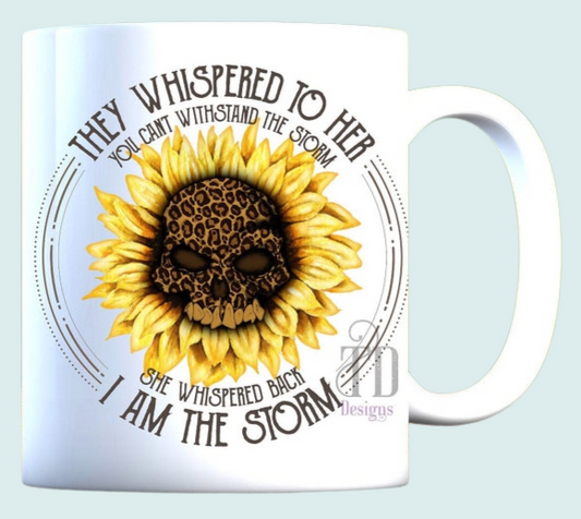 they whispered to her you can't withstand the storm mug