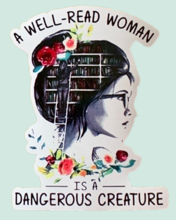 A well read woman is a dangerous creature decal sticker