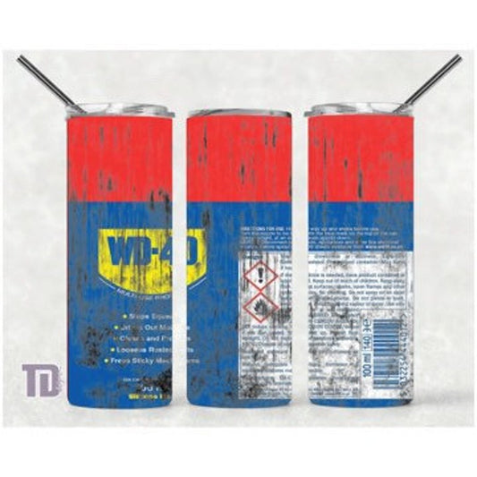 WD 40 inspired can dirty Tumbler