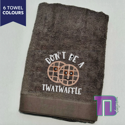 Don't be a twatwaffle waffle Embroidered Bath Sheet Towel