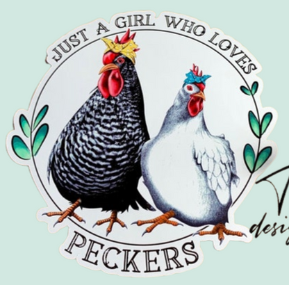 Just a girl who loves peckers chicken decal sticker