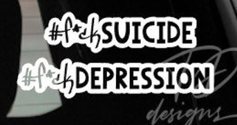 F*ck Suicide Depression decal sticker