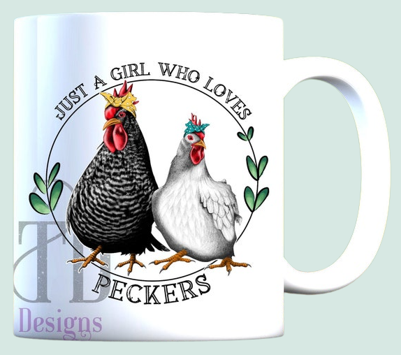 Just a girl who loves peckers! mug