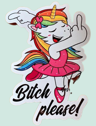 Bitch please unicorn finger decal sticker