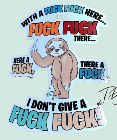 Fuck fuck here sloth decal sticker