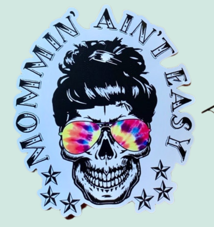 Mommin aint easy skull decal sticker