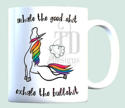 Inhale the good shit exhale the bad shit mug