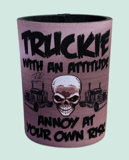 Truckie with an attitude annoy at your own risk stubby can holder