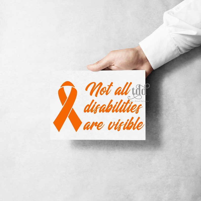 Not all disabilities are visible decal sticker