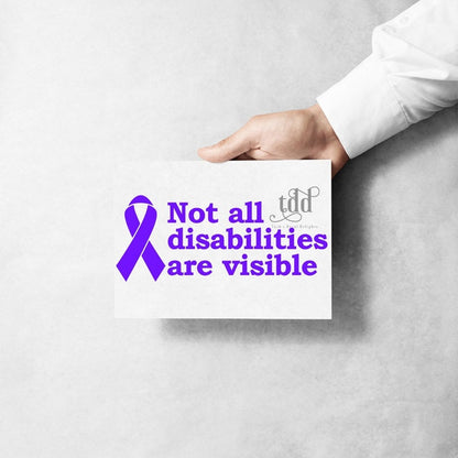 Not all disabilities are visible decal sticker