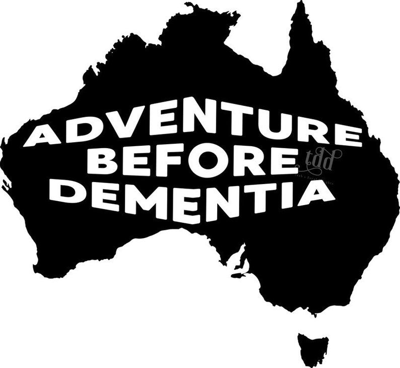 Adventure before dementia decal sticker