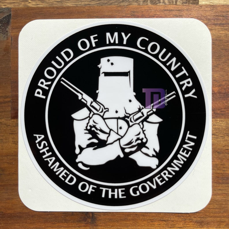 Proud of my county Ashamed of the Government decal sticker