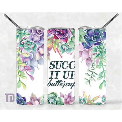 succ it up buttercup succulents Tumbler