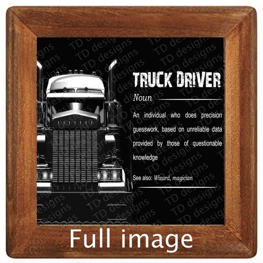 Truck driver noun guess work unreliable data Tumbler