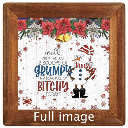 Christmas grumpy bitch Tumbler