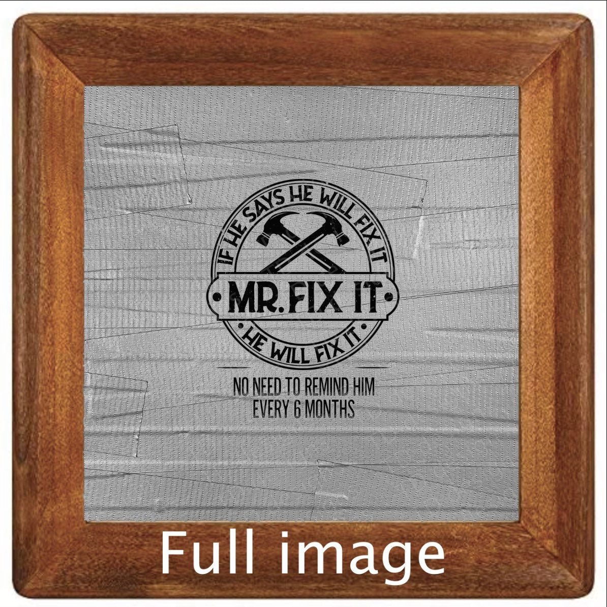 Mr fix it duct tape no need to remind every 6 months Tumbler